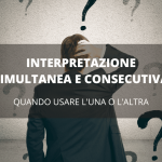 Come Assicurare l'Accuratezza dell'Interpretazione nei Contesti Legali