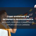 Come diventare traduttore per lONU e avviare una carriera internazionale