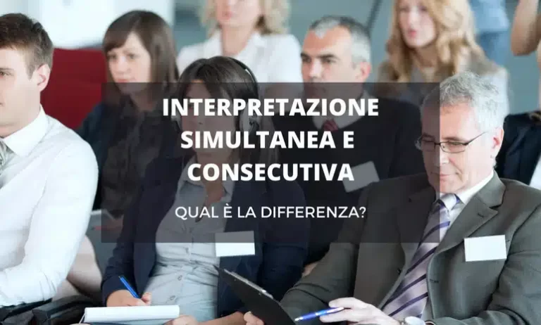 Differenze tra interpretazione simultanea e consecutiva