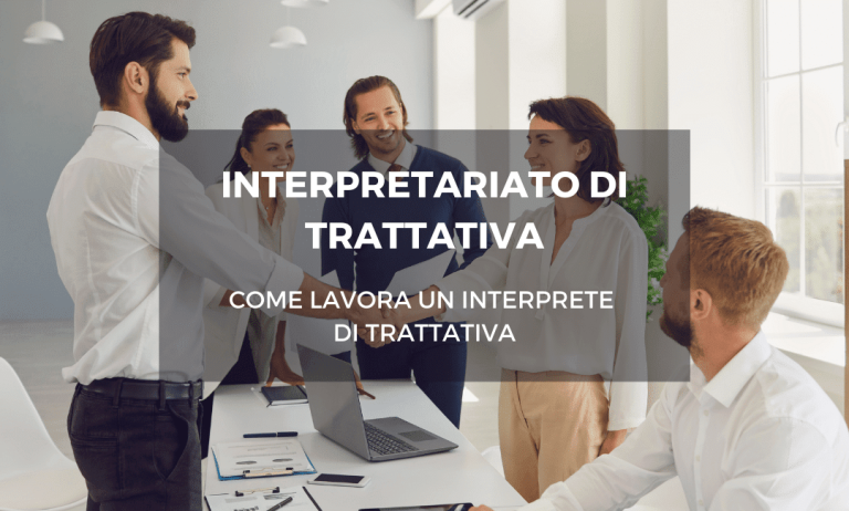 Il ruolo fondamentale dell'interprete nelle trattative commerciali