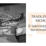 Traduzioni testi medici in italiano professionali